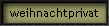 weihnachtprivat
